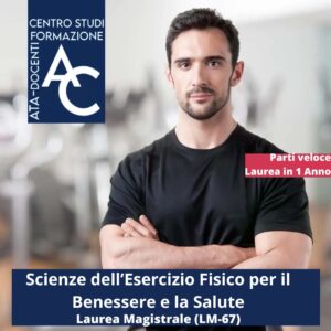 Scienze dell'Esercizio Fisico per il Benessere e la Salute Laurea Magistrale  (LM-67)